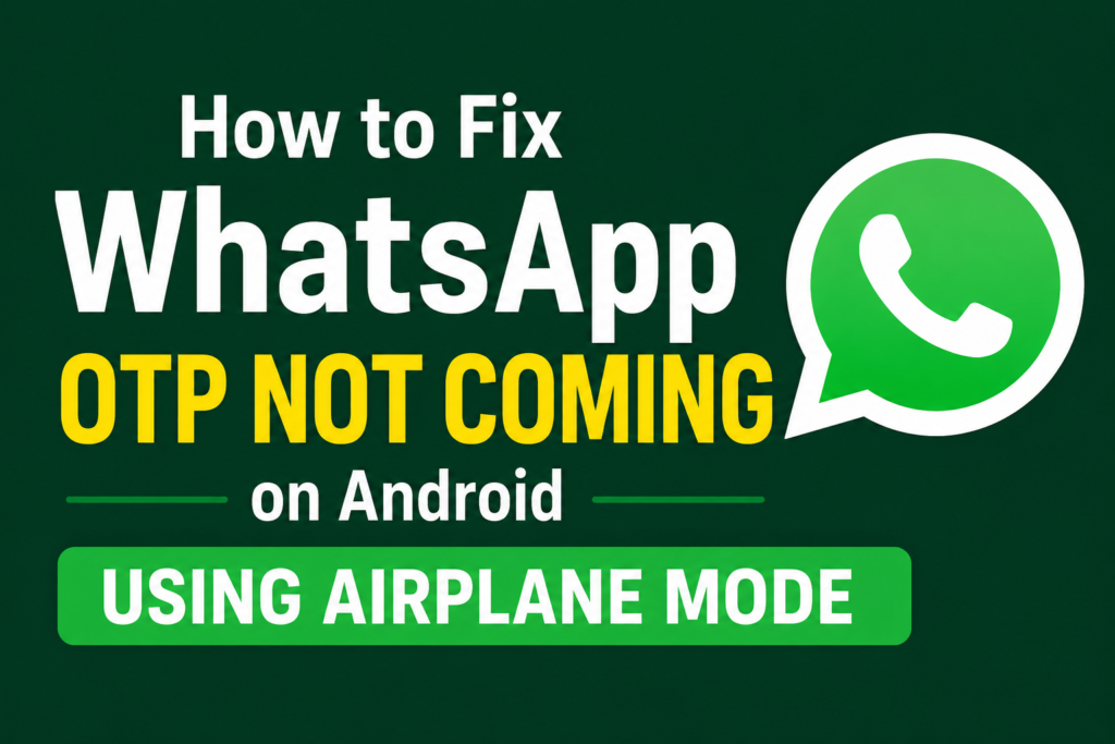 How to Fix WhatsApp OTP Not Coming on Android Using Airplane Mode fix this image