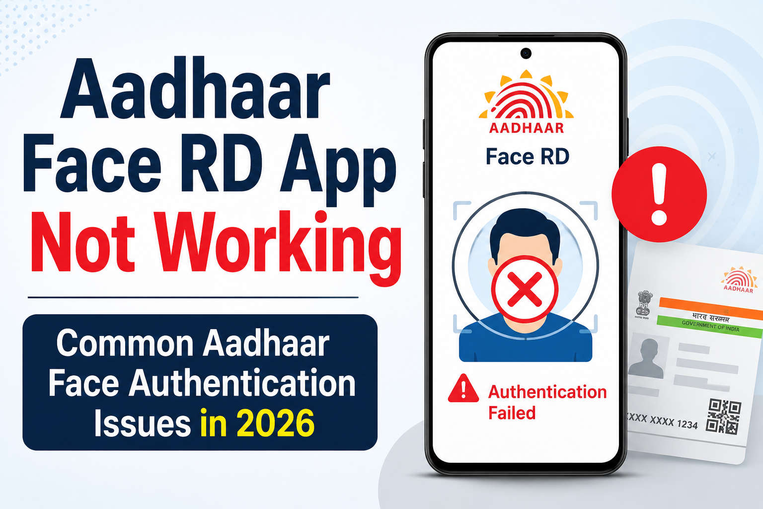 Aadhaar Face RD App Not Working Common Aadhaar Face Authentication Issues in 2026